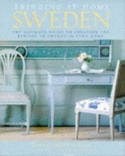 Cover art for Bringing It Home: Sweden: The Ultimate Guide to Creating the Feeling of Sweden in Your Home