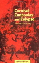 Cover art for Carnival, Canboulay and Calypso: Traditions in the Making