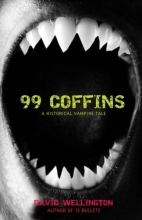 Cover art for 99 Coffins: A Historical Vampire Tale