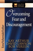 Cover art for Overcoming Fear and Discouragement: Ezra, Nehemiah, Esther (The New Inductive Study Series)