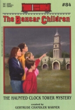 Cover art for The Haunted Clock Tower Mystery (The Boxcar Children Mysteries #84)