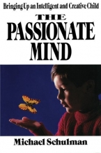 Cover art for Passionate Mind: Brining Up An Intelligent and Creative Child