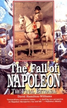 Cover art for The Fall of Napoleon: The Final Betrayal