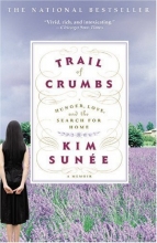Cover art for Trail of Crumbs: Hunger, Love, and the Search for Home