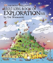 Cover art for The Most Brilliant, Boldly Going Book of Exploration Ever... by the Br ainwaves
