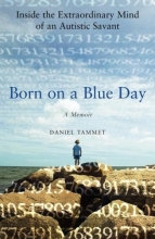 Cover art for Born on a Blue Day: Inside the Extraordinary Mind of an Autistic Savant