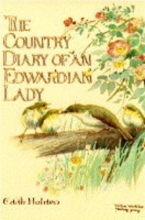 Cover art for The Country Diary of an Edwardian Lady: A Facsimile Reproduction of a Naturalist's Diary for the Year 1906