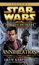 Cover art for Annihilation: Star Wars (Old Republic #4)
