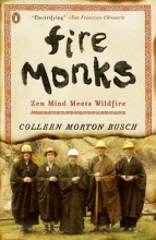 Cover art for Fire Monks: Zen Mind Meets Wildfire