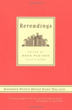 Cover art for Rereadings: Seventeen writers revisit books they love