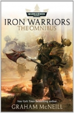 Cover art for Iron Warriors: The Omnibus (Warhammer 40,000 Omnibus)