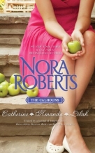 Cover art for The Calhouns: Catherine, Amanda and Lilah: Courting Catherine\A Man for Amanda\For the Love of Lilah (Calhoun Women)