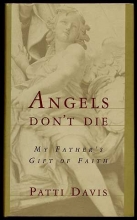 Cover art for Angels Don't Die: My Father's Gift of Faith
