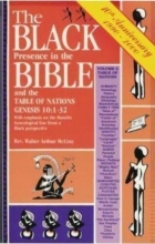 Cover art for The Black Presence in the Bible & the Table of Nations (Genesis 10:1-32), With Emphasis on the Hamitic Genealogical Line from a Black Perspec: Black Presence in the Bible and the Table of Nations