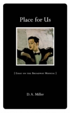 Cover art for Place for Us: Essay on the Broadway Musical
