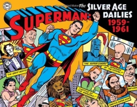 Cover art for Superman: The Silver Age Newspaper Dailies Volume 1: 1959-1961 (Superman: the Silver Age Dailies)