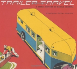 Cover art for Trailer Travel: A Visual History of Mobile America