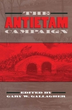 Cover art for The Antietam Campaign (Military Campaigns of the Civil War)