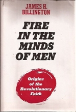 Cover art for Fire in the Minds of Men: Origins of the Revolutionary Faith