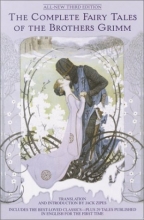 Cover art for The Complete Fairy Tales of the Brothers Grimm All-New Third Edition