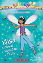 Cover art for Princess Fairies #4: Elisa the Royal Adventure Fairy: A Rainbow Magic Book