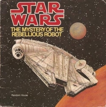 Cover art for Star Wars: The Mystery of the Rebellious Robot