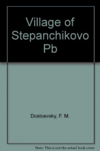 Cover art for Village of Stepanchikovo and Its Inhabitants: From the Notes of an Unknown