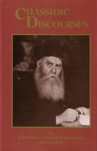 Cover art for Chasidic Discourses: From The Teachings Of The Previous Rebbe of Chabad-Lubavitch, Vol. 1 (Chassidic Discourses)