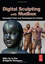 Cover art for Digital Sculpting with Mudbox: Essential Tools and Techniques for Artists