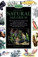 Cover art for Creating a Natural Aquarium (Interpet Handbooks)