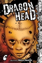 Cover art for Dragon Head, Vol. 6