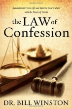 Cover art for The Law of Confession: Revolutionize Your Life and Rewrite Your Future with the Power of Words