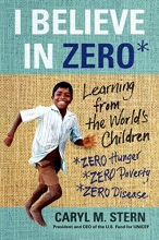 Cover art for I Believe in ZERO: Learning from the World's Children