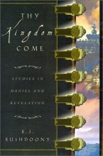 Cover art for Thy Kingdom Come: Studies in Daniel and Revelation