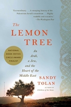 Cover art for The Lemon Tree: An Arab, a Jew, and the Heart of the Middle East