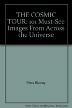 Cover art for THE COSMIC TOUR: 101 Must-See Images From Across the Universe