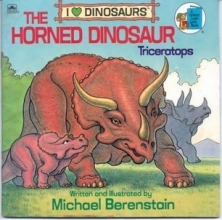 Cover art for The Horned Dinosaur: Triceratops (I Love Dinosaurs) (A Golden Look-Look Book)