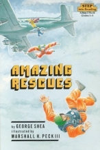 Cover art for Amazing Rescues (Step-Into-Reading, Step 3)