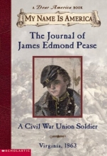 Cover art for The Journal of James Edmond Pease a Civil War Union Soldier (My Name is America)