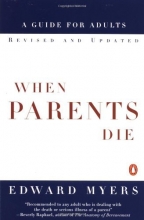 Cover art for When Parents Die: A Guide for Adults