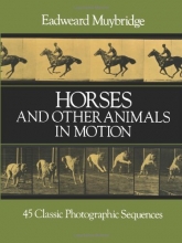 Cover art for Horses and Other Animals in Motion: 45 Classic Photographic Sequences (Dover Anatomy for Artists)