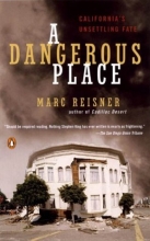 Cover art for A Dangerous Place: California's Unsettling Fate