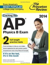 Cover art for Cracking the AP Physics B Exam, 2014 Edition (College Test Preparation)