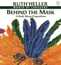 Cover art for Behind the Mask: A Book about Prepositions (World of Language)