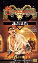 Cover art for Changeling (Series Starter, Shadowrun #5)