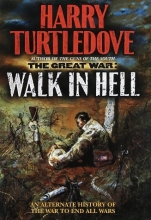 Cover art for Walk In Hell (The Great War, Book 2)