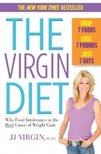 Cover art for The Virgin Diet: Drop 7 Foods, Lose 7 Pounds, Just 7 Days