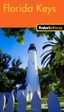 Cover art for Fodor's In Focus Florida Keys, 1st Edition (Travel Guide)