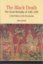 Cover art for The Black Death: The Great Mortality of 1348-1350: A Brief History with Documents (Bedford Cultural Editions Series)