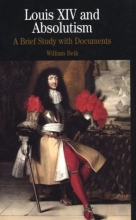 Cover art for Louis XIV and Absolutism: A Brief Study with Documents (Bedford Cultural Editions Series)
